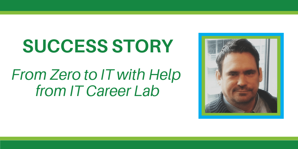From Zero to IT with help from IT Career Lab