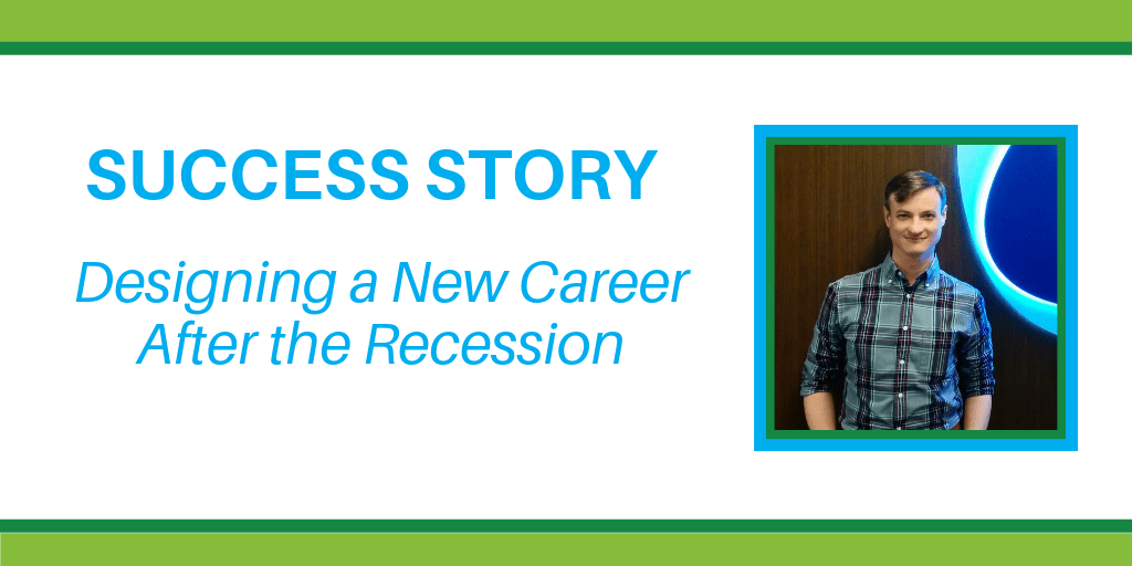 Designing a New Career After the Recession