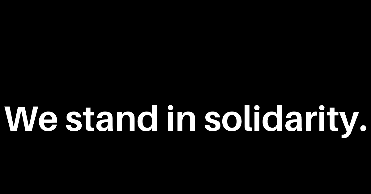 We stand in solidarity blog