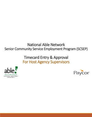 Senior Community Service Employment Program (SCSEP) Host Agency Supervisor Paycor Timecard Entry & Approval (INSTRUCTIONS)