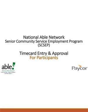 Senior Community Service Employment Program (SCSEP) Participant Paycor Timecard Entry & Approval (INSTRUCTIONS)