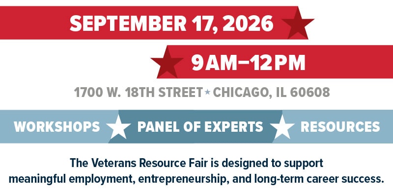 Event flyer for a Veterans Resource Fair on September 17, 2026, from 9 AM–12 PM in Chicago, offering workshops, panel of experts, and resources for employment and career success.