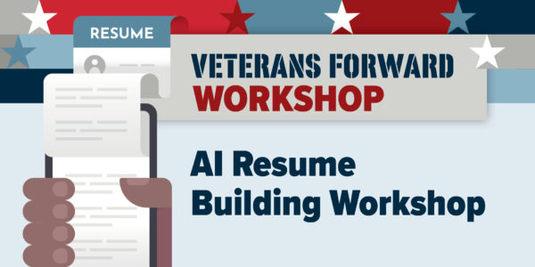 Veterans Forward Workshop: AI Resume Building Workshop. A graphic showing a hand holding a smartphone displaying a resume.